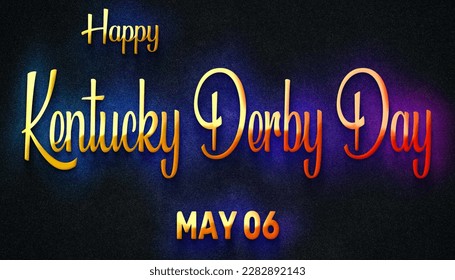 Feliz Día del Derby de Kentucky, 06 de mayo. Calendario de Mayo Efecto de texto neón, diseño
