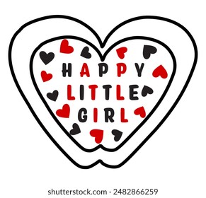 Happy little girl inspiration quote t shirt design, Happy valentines day design for t shirt - Powered by Shutterstock