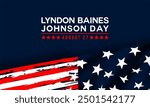 Happy Lyndon Baines Johnson Day Stylish Text With Usa Flag Design , vektor background. 