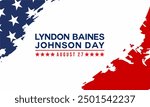 Happy Lyndon Baines Johnson Day Stylish Text With Usa Flag Design , vektor background. 