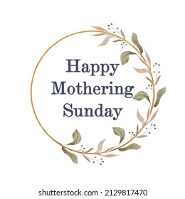 Happy Mothering Sunday. Painted Watercolor Delicate And Romantic Leaves And Berries. Pastel Floral Clip Art Perfect For Wedding Postcard Making. Diy Project. Closeup, White Background