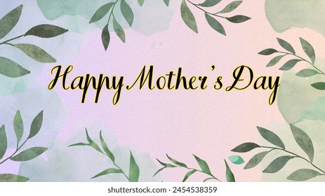 Happy Mother`s Day greeting design. Happy mother`s day lettering design with beautiful leaves background. Mother's day illustration.  - Powered by Shutterstock