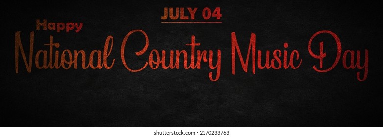 Happy National Country Music Day, July 04. Calendar Of July Month On Workplace Retro Text Effect, Empty Space For Text