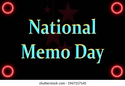Happy National Memo Day. Calendar on workplace Shiny Text Effect on black Background, Empty space for text, Copy space right