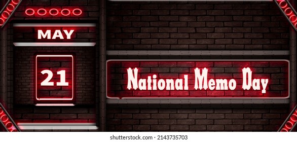 Happy National Memo Day, May 21. Calendar on workplace Neon Text Effect on bricks Background, Empty space for text, Copy space right
