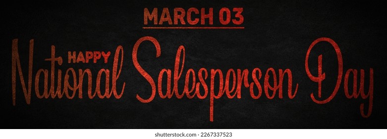 Happy National Salesperson Day, March 03. Calendar of March Texture Text Effect, design - Powered by Shutterstock