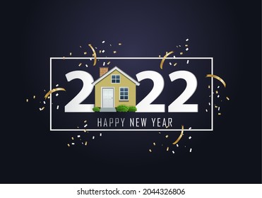 Happy New Year 2022. 2022 With House 