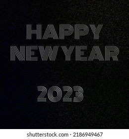 Happy New Year 2023 Celebrations Poster Design Premium Quality With Shiny Metallic Typography.

 Happy New Year Metal Font Text Effect On Black Background.