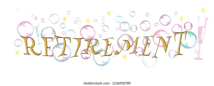 Happy retirement banner, background with bubbles and champagne glasses, white background. - Powered by Shutterstock