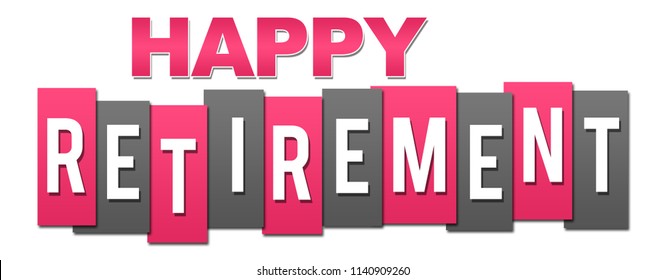 Happy Retirement Text Images, Stock Photos & Vectors | Shutterstock