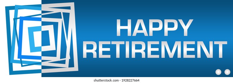 8,879 Happy retirement text Images, Stock Photos & Vectors | Shutterstock