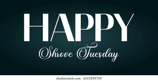 Happy Shrove Tuesday Amazing Text illustration Design - Powered by Shutterstock