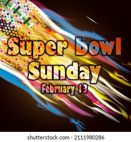 Happy Superbowl Sunday February 13. Calendar on workplace Text Effect on Background, Empty space for text, Copy space right