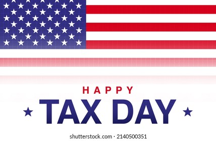 Happy Tax Day Background With United States Flag In The Backdrop. US Tax Day Wallpaper