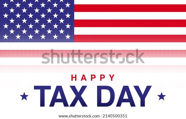 Happy Tax Day Background with United States\
Flag in the Backdrop. US Tax day\
wallpaper