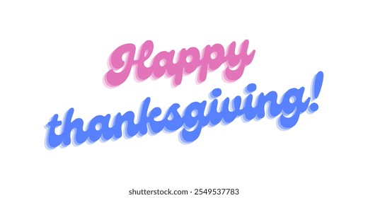 happy thanksgiving day text images and illustrations. - Powered by Shutterstock