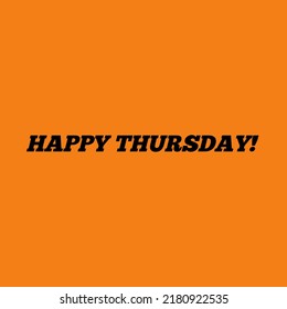 Happy Thursday Poster Orange Background Stock Illustration 2180922535 ...