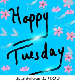 Happy Tuesday Illustration Image Free Handwriting Stock Illustration ...