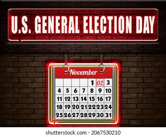 Happy U.S. General Election Day, 2 November.Calendar On Workplace Neon Text Effect On Bricks Background, Empty Space For Text, Copy Space Right