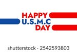 Happy USMC Day colorful text typography on white or black background banner illustration great for wishing and celebrating Happy USMC Day