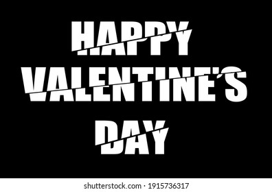 Happy valentine's day- sliced white color text in black background wallpaper