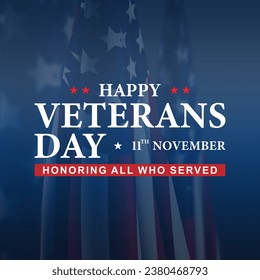 Happy Veterans Day - 11th November 2023, USA Background, Veterans Day Concept with the US flag - Holiday United States of America. We will be closed, Instagram Post and Story. - Powered by Shutterstock