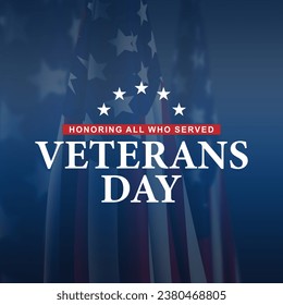 Happy Veterans Day - 11th November 2023, USA Background, Veterans Day Concept with the US flag - Holiday United States of America. We will be closed, Instagram Post and Story. - Powered by Shutterstock