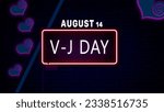 Happy V-J Day, August 14. Calendar of August Text Effect, design