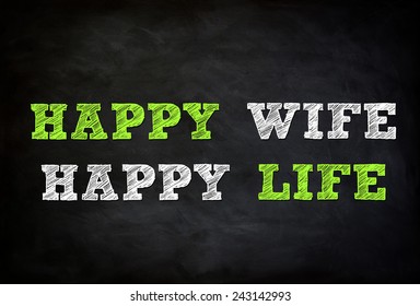 Happy Wife - Happy Life