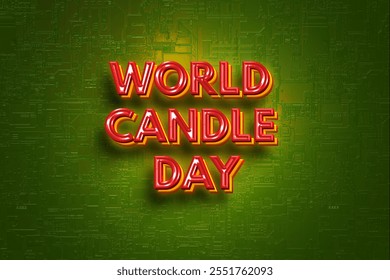 Happy World Candle Day with 3d text effects - Powered by Shutterstock