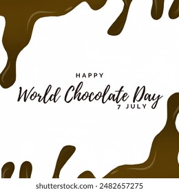 Happy world chocolate day, 7 July on solid white background and flowing chocolate.  - Powered by Shutterstock