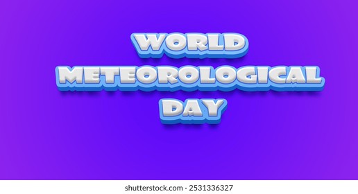 Happy World Meteorological Day Text Effect on blue background