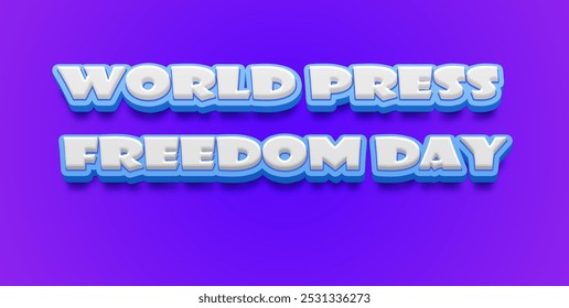 Happy World Press Freedom Day Text Effect on blue background