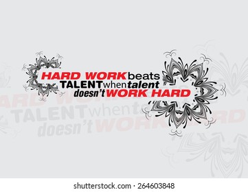 4 Hard Work Beats Talent When Talent Doesnt Work Hard Images, Stock