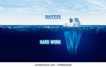 Hard work is hidden behind every success. Motivational concept with iceberg to work hard and success will come and will be visible. Photo combined with 3D render.