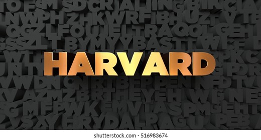 Harvard - Gold Text On Black Background - 3D Rendered Royalty Free Stock Picture. This Image Can Be Used For An Online Website Banner Ad Or A Print Postcard.