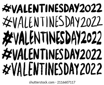 Hashtag Valentines Day 2022 hand written simple writing in multiple styles  black   white collection  Whiteboard blog  diary handwriting text for Valentine’s Day 