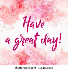 10,001 Have A Great Day Images, Stock Photos & Vectors | Shutterstock