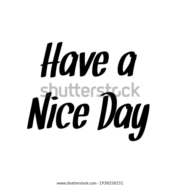 have-nice-day-quotes-stock-illustration-1938258151-shutterstock