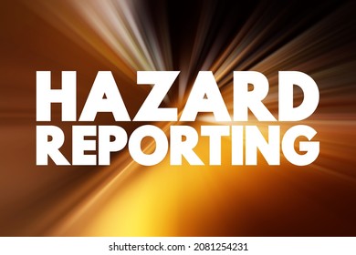 Hazard Reporting - Written Document That Contains All Possible Hazards In A Workplace, Safety Measures, And Ways To Counter The Hazards, Text Concept Background