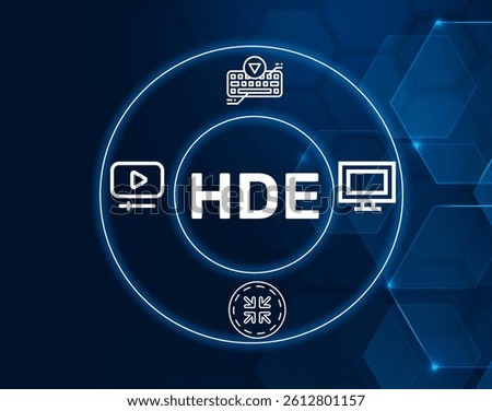 hde high definition encoder.HDE acronym. HDE - High Definition Encoder: An encoder for compressing and encoding high-definition video.