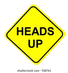Heads Up sign isolated on a white background