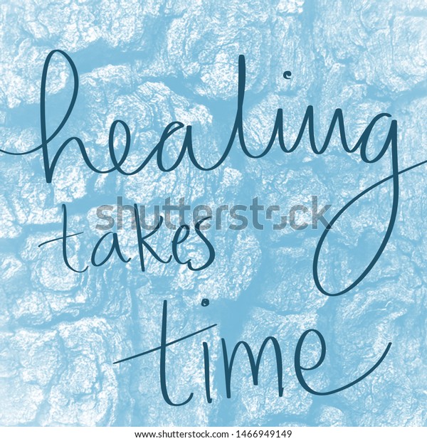 Healing Takes Time Teal Bark Background Stock Illustration 1466949149