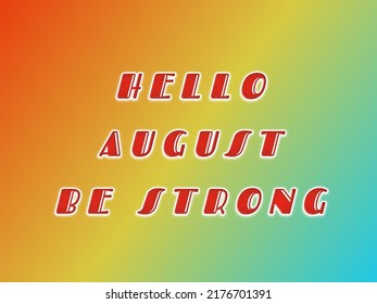 Hello August Template Multicolor Gradient Background Stock Illustration ...