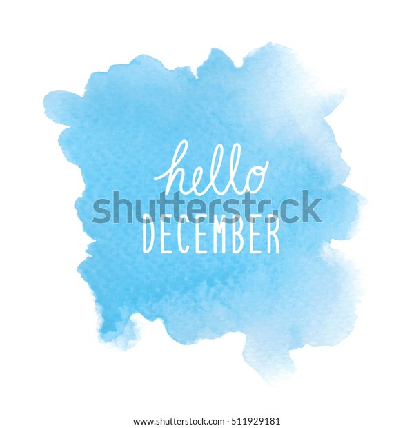 Hello December Greeting Blue Watercolor Background Stock Illustration ...