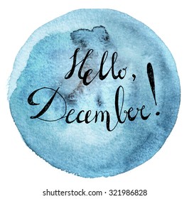 Hello, December! Isolated in white cute watercolor lettering - Powered by Shutterstock