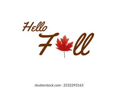 Hello Fall text with autumn leaf on white background