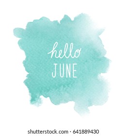 Hello June Greeting Green Watercolor Background Stock Illustration ...