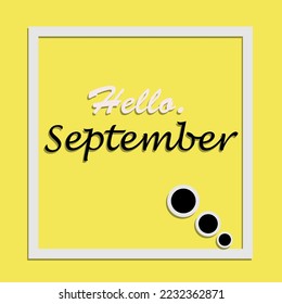 Hello September lettering. Elements for invitations, posters, greeting cards Seasons Greetings