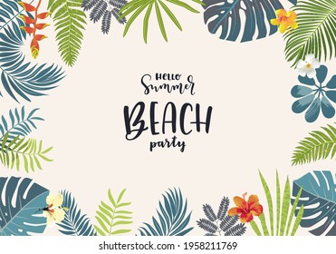 Hello Summer Beach Party beautiful jungle exotic leaves flyer, poster, banner template. Modern calligraphy summer design. Monstera, hibiscus flowers, tropical plants. Summertime Goa party illustration - Powered by Shutterstock